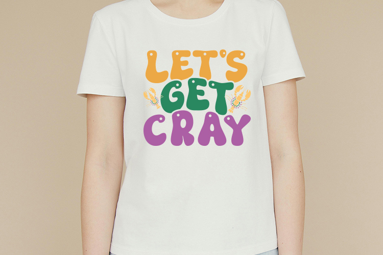 Let's Get Cray - Louisiana Mardi Gras SVG Shirt Mockup Image.jpg