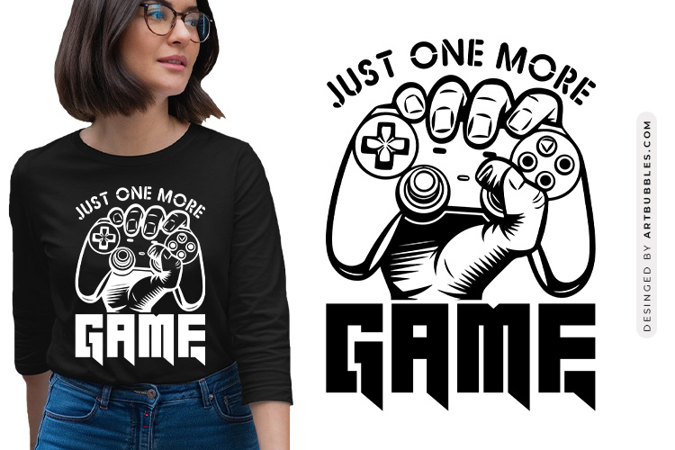Just One More Game - Gaming Vector SVG Image.jpg