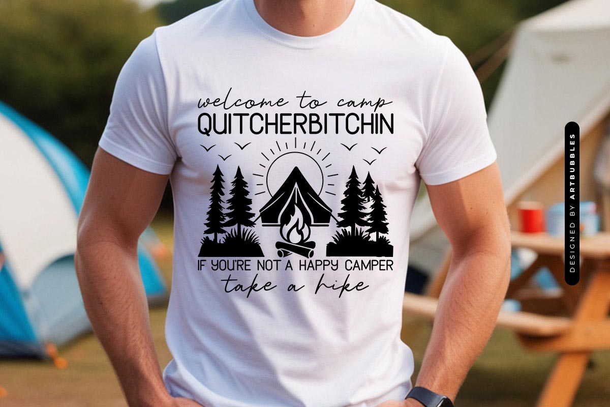 Welcome to Camp Quitcherbitchin - Camping SVG PNG Shirt Mockup Image.jpg