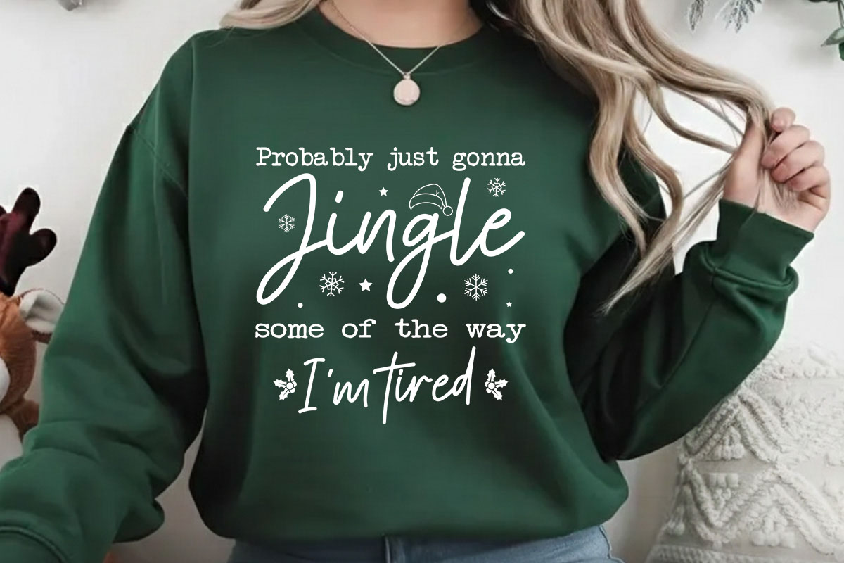 Probably Just Gonna Jingle - Christmas Funny SVG Sweatshirt Mockup image.jpg