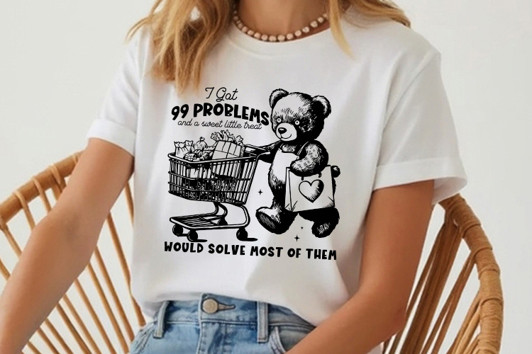 I Got 99 Problems and a Sweet Little Treat - Teddy Bear SVG Shirt Mockup Image.jpg