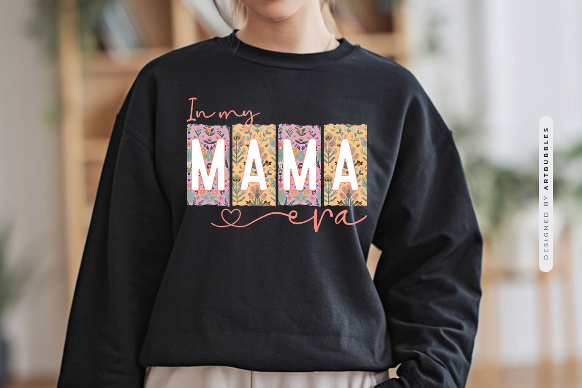 In My Mama Era - Mothers Day Sublimation PNG Tshirt Mockup Image.jpg