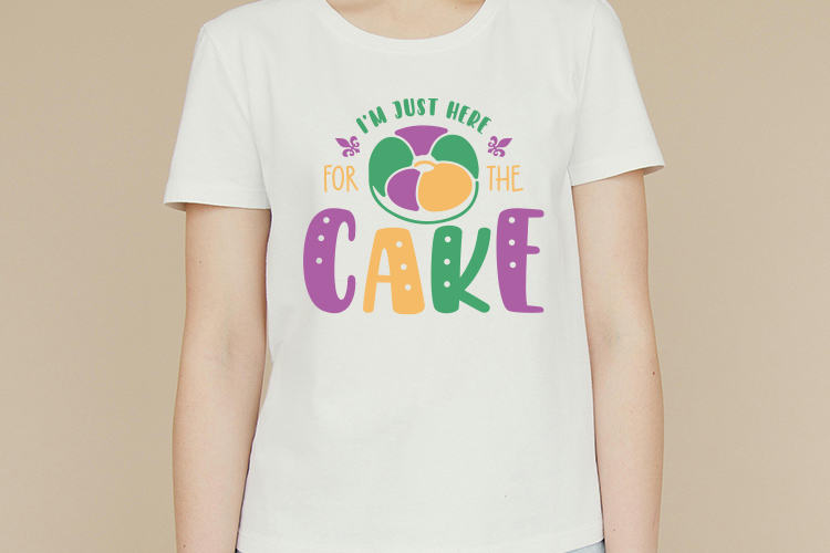 I'm Just Here for the Cake - Mardi Gras SVG File Shirt Mockup Image.jpg