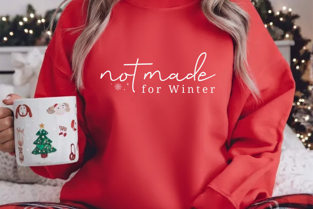 Not Made for Winter SVG File Crewneck Shirt Mockup image.jpg