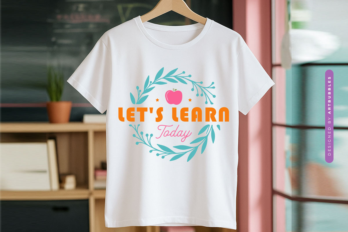 Let's Learn Today - Floral Teacher Gift SVG Tshirt Mockup Image.jpg