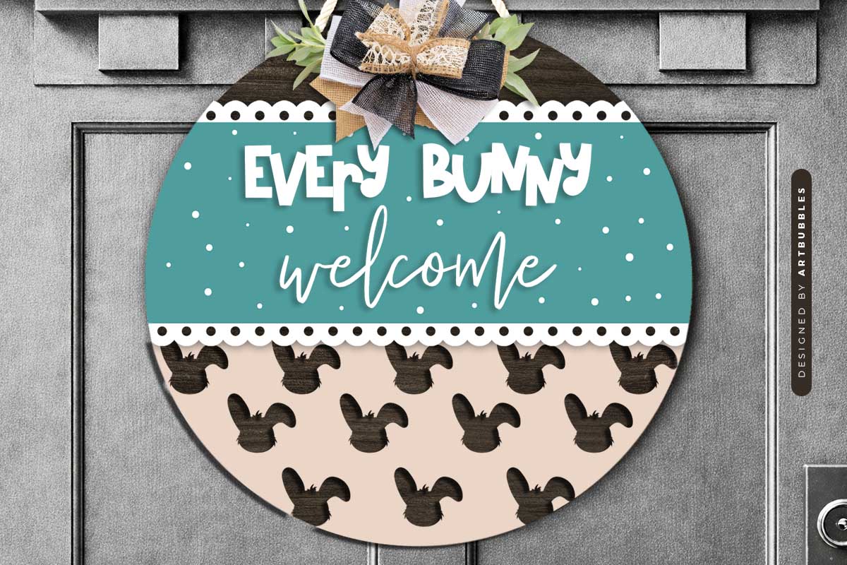 Laser Cut Every Bunny Welcome Door Hanger SVG Image 2.jpg