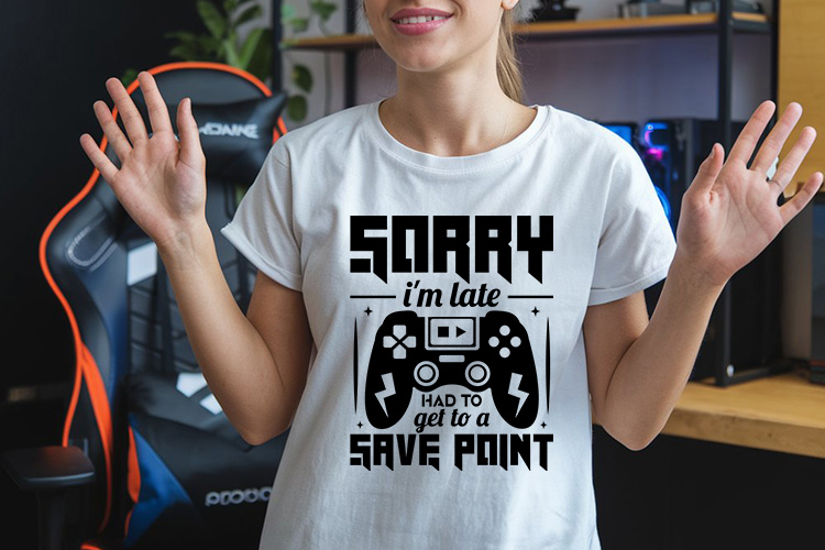 Sorry I'm Late Had to Get a Save Point - Gaming SVG Shirt Mockup image.jpg