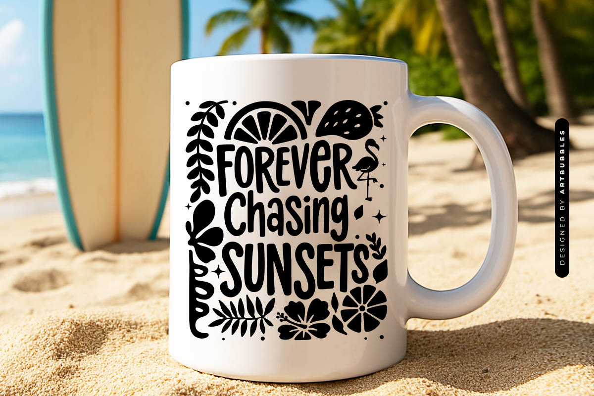 Forever Chasing Sunsets - Cricut Summer SVG Mug Mockup Image.jpg