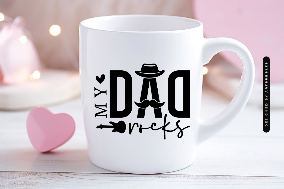 My Dad Rocks - Father's Day Shirt Design SVG Mug Mockup Image.jpg