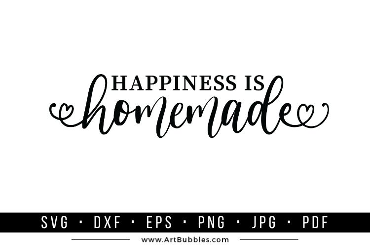 Happiness is Homemade, Farmhouse Sign SVG