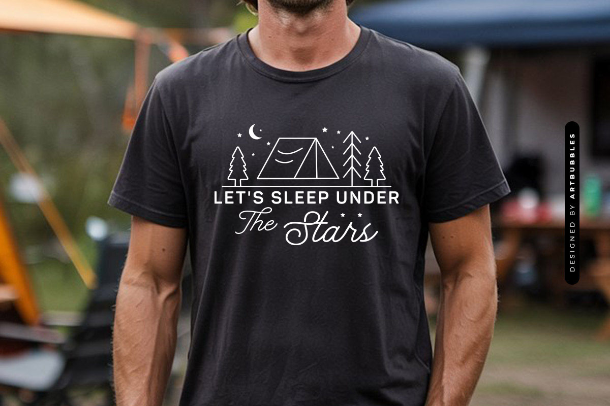 Let's Sleep Under the Stars - Camping SVG Quote tshirt Mockup Image.jpg