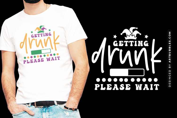 Getting Drunk Please Wait - Mardi Gras SVG PNG Image.jpg