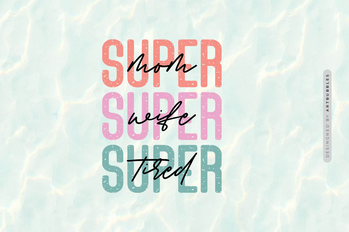 Super Mom Wife Tired - Mother's Day Sublimation Image.jpg