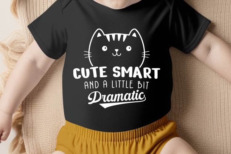Baby SVG File - Cute Smart and A Little Bit Dramatic Shirt Mockup Image.jpg