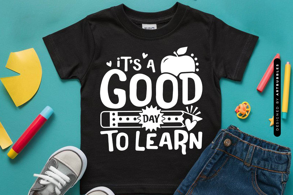 It's a Good Day to Learn - Back to School SVG tshirt Mockup Image.jpg