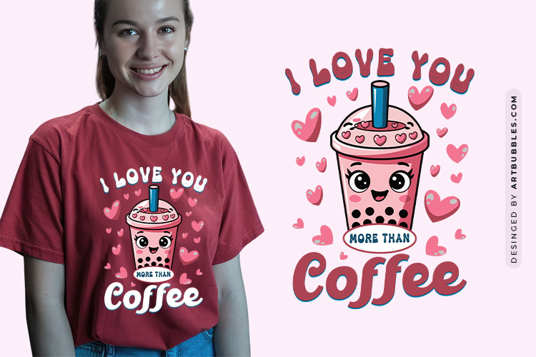 I Love You More Than Coffee - Retro Valentine Sublimation