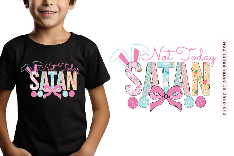Not Today Satan - Coquette Easter Sublimation Print Image.jpg