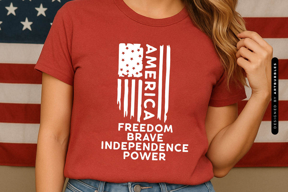 America Freedom Brave Independence Power - 4th of July SVG Tshirt Mockup Image.jpg