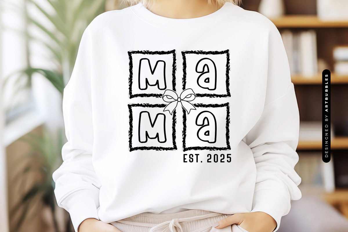 Mama Established 2025 - Mother's Day SVG Shirt Sweatshirt Mockup Image.jpg