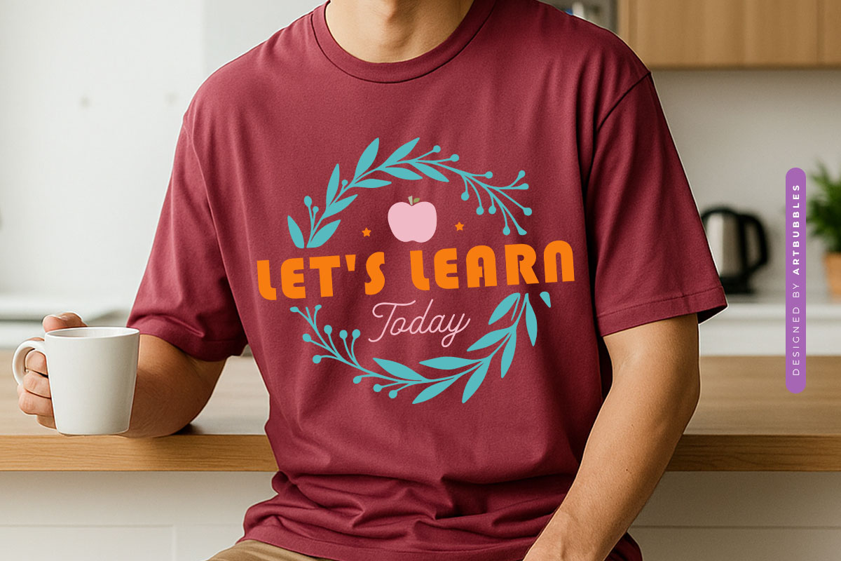 Let's Learn Today - Floral Teacher Gift SVG Shirt Mockup Image.jpg