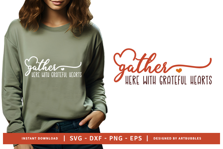 Gather Here with Grateful Hearts - Thanksgiving SVG