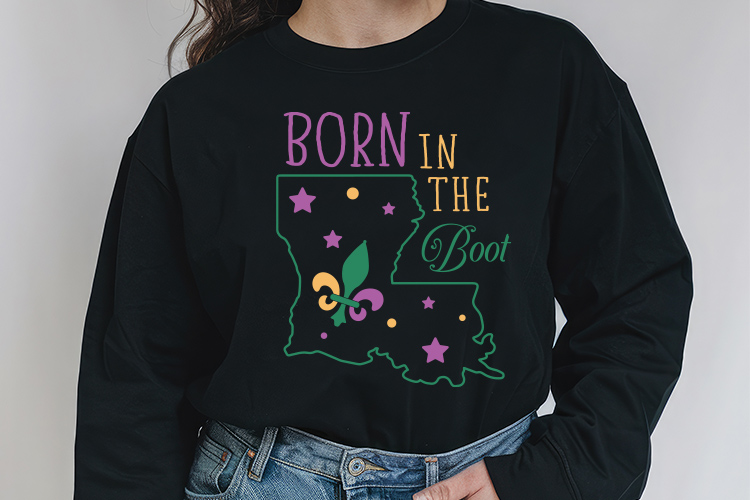 Born in the Boot - Mardi Gras SVG Cut File Sweatshirt Mockup Image.jpg
