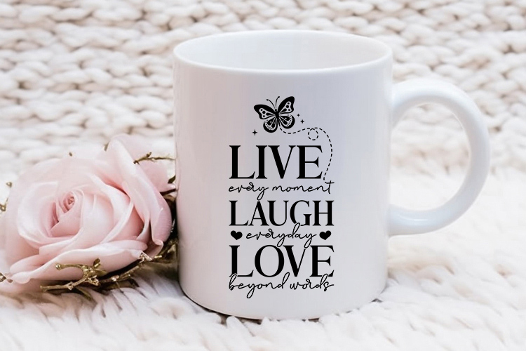 Live Every Moment Laugh Everyday - Butterfly SVG Craft Mug Mockup Image.jpg