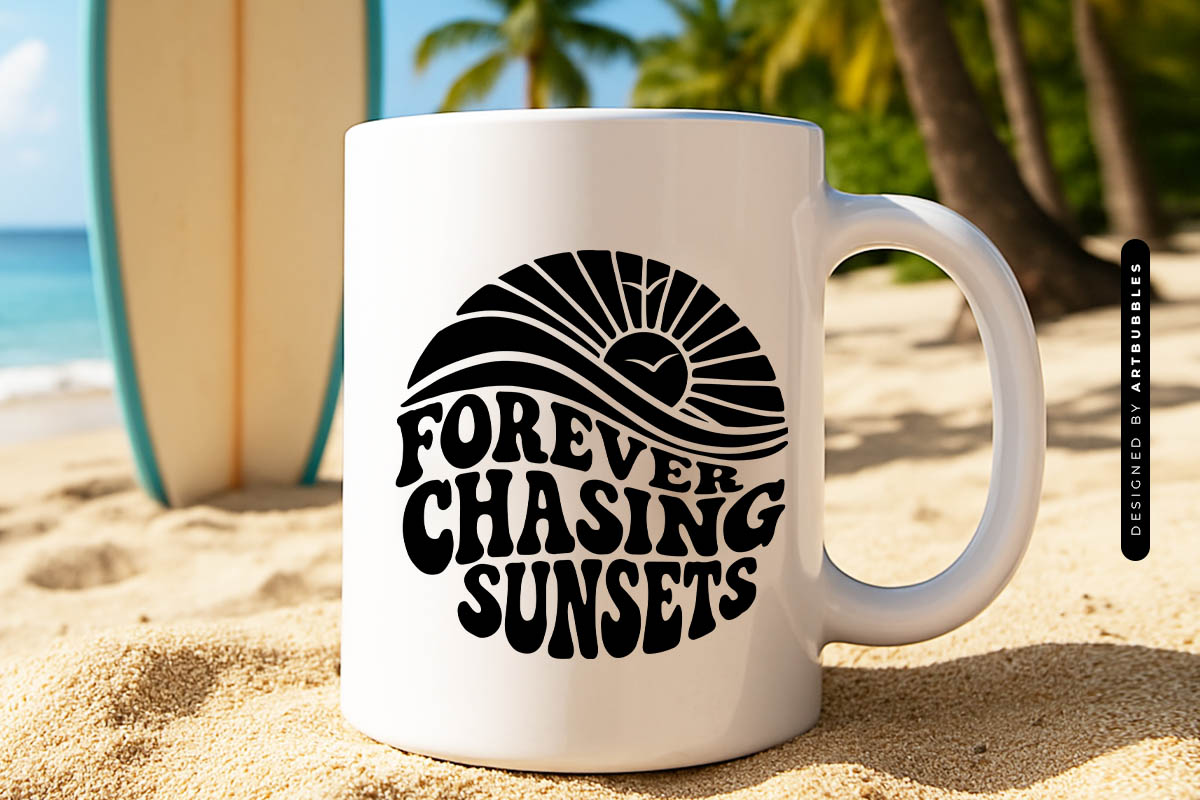 Forever Chasing Sunsets - Funny Summer SVG Mug Mockup Image.jpg