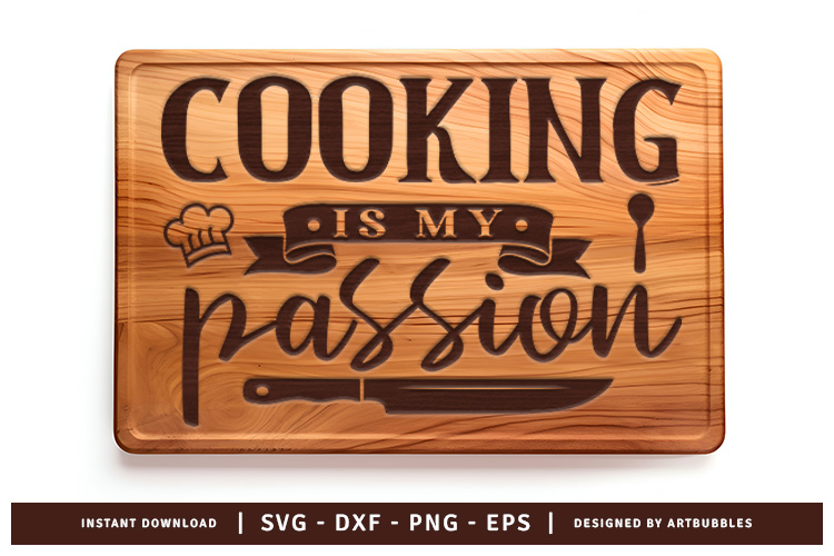 Cooking is My Passion - Kitchen Cutting Board SVG File