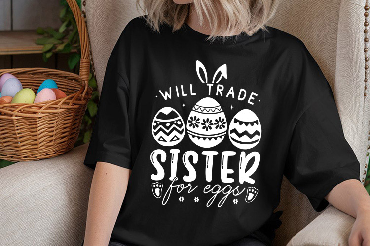 Will Trade Sister for Eggs - Easter SVG File Tshirt Mockup Image.jpg