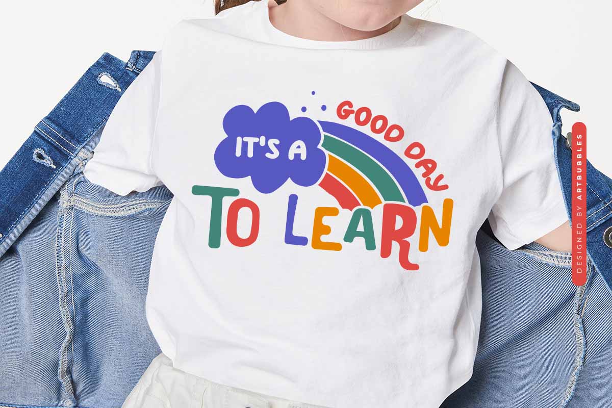 It's a Good Day to Learn - Back to School Cut File SVG
