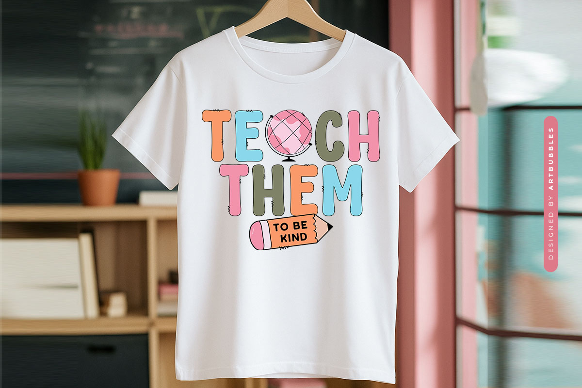 Teach Them to be Kind - Teacher Sublimation Retro Shirt Mockup Image.jpg