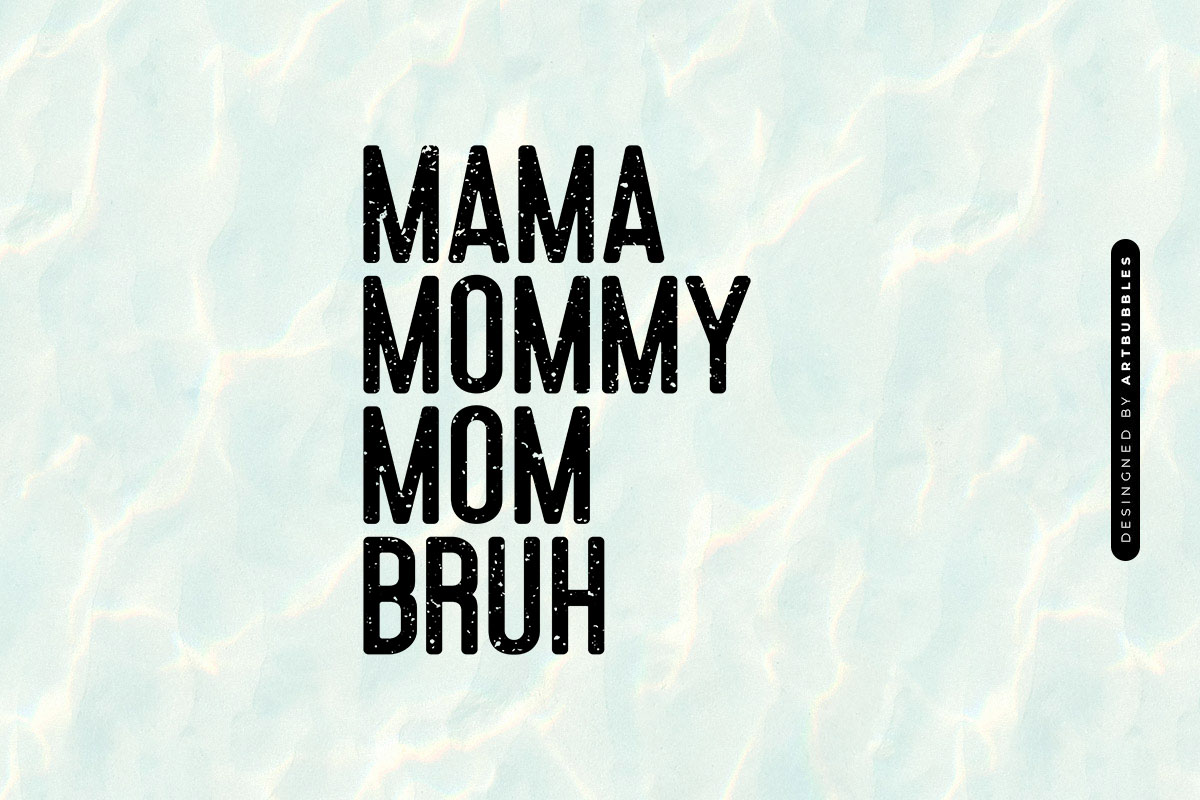 Mama Mommy Mom Bruh - Mothers Day SVG File Image.jpg