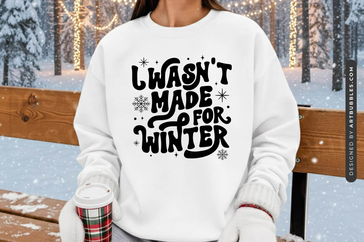 I wasn't Made for Winter SVG Retro Sweatshirt Mockup image.jpg
