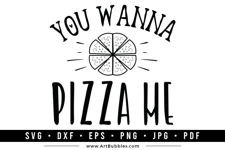 You Wanna Pizza Me | Funny Kitchen SVG