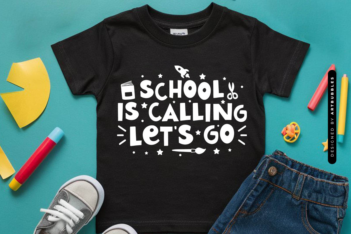 School is Calling Let's Go - Back To School SVG Shirt Mockup Image.jpg
