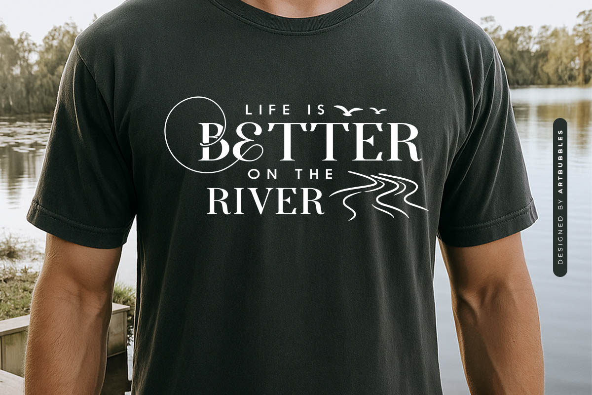 Life is Better on the River - Lake Waves SVG Tshirt Mockup Image.jpg
