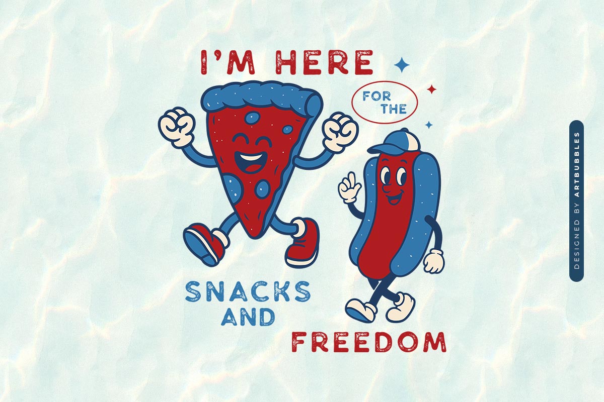 I'm Here for the Snacks and Freedom - PNG 4th of July Image.jpg
