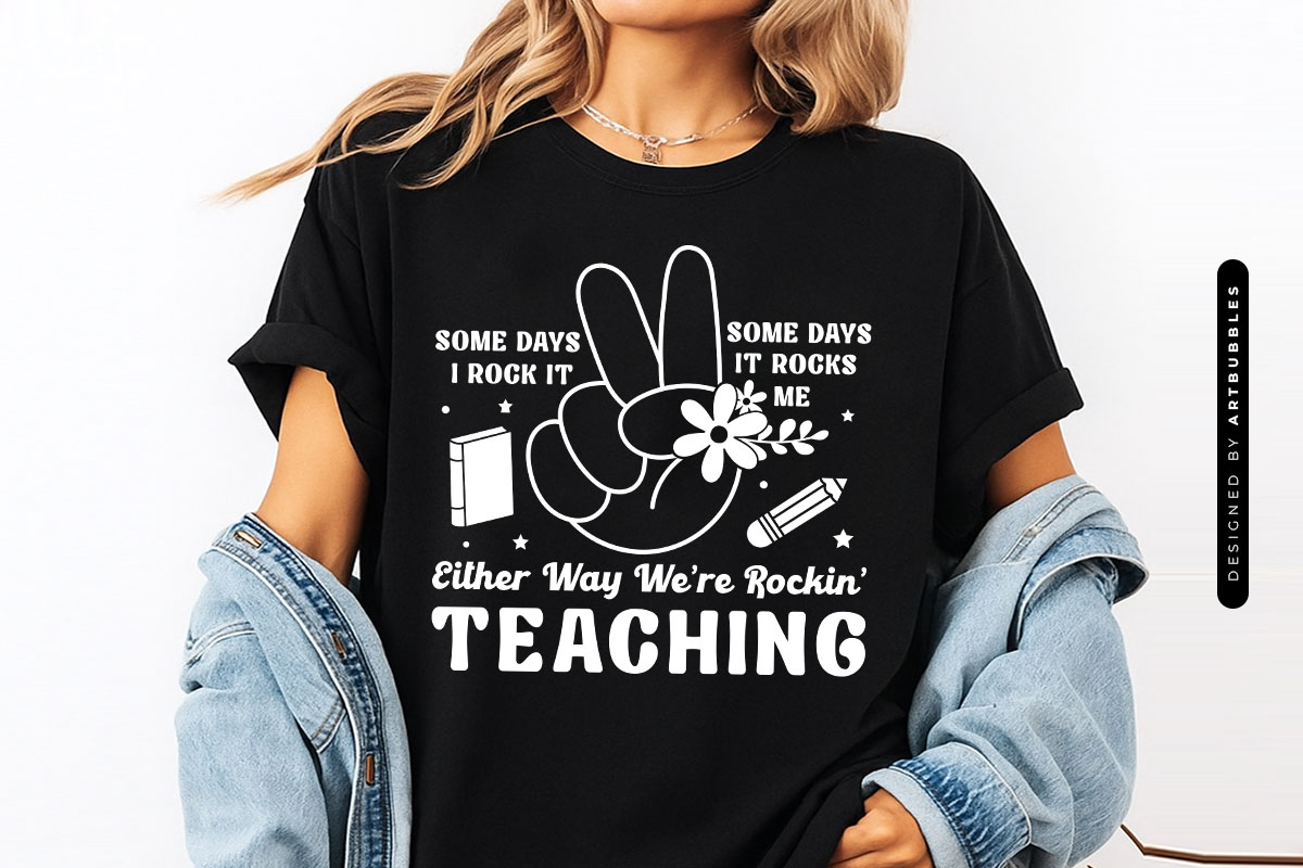 Some Days I Rock It - Floral Funny Teacher SVG T-shirt Mockup Image.jpg