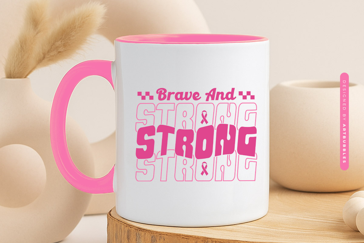 Brave and Strong - Retro Breast Cancer SVG File Mug Mockup Image.jpg