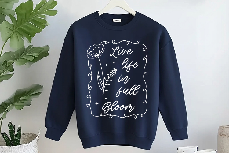 Live Life in Full Bloom - Wildflower Quote SVG Design Sweatshirt Mockup Image.jpg