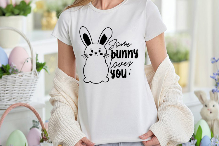 Some Bunny Loves You - Cricut Easter SVG Shirt MOckup Image.jpg