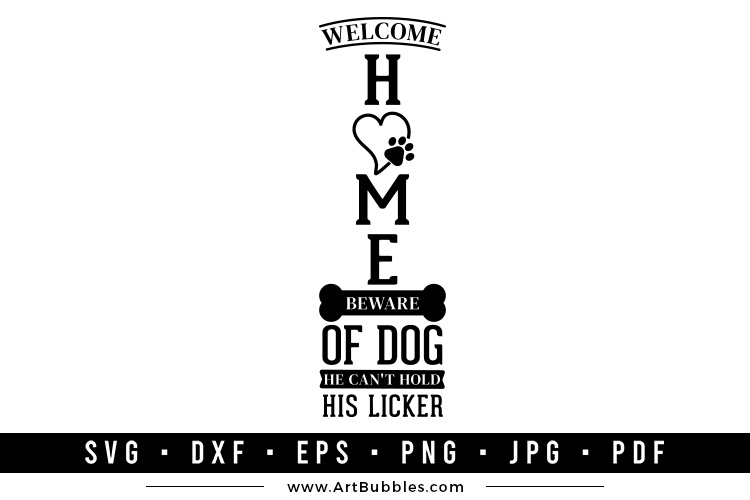 Dog Porch Sign SVG, Welcome Home Beware of Dog