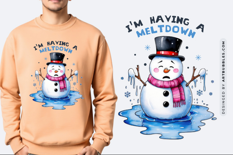 I'm Having A Meltdown - Cozy Winter Sublimation