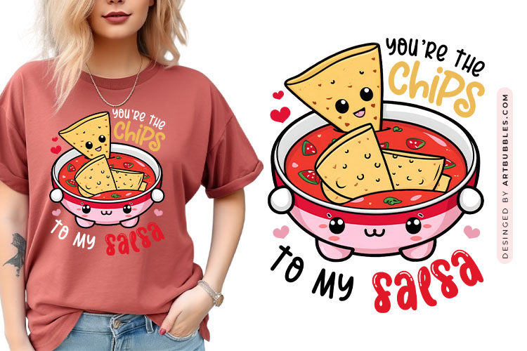 You're the Chips to My Saesa - Valentine Food Sublimation