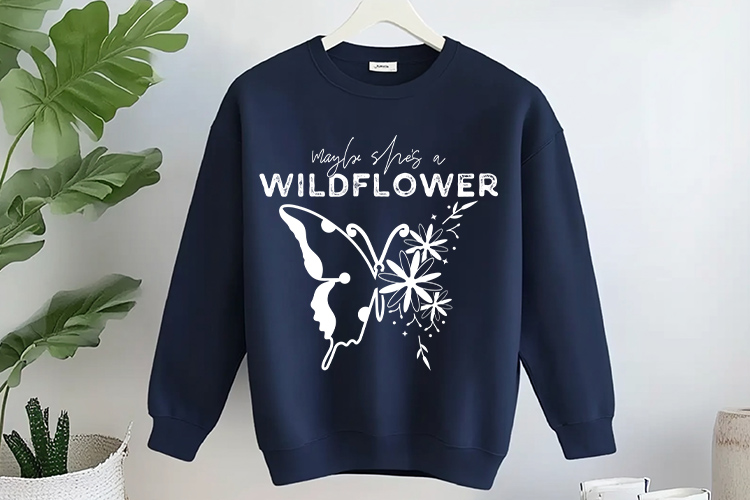 Maybe She's A Wildflower SVG, DXF, PNG, EPS Cut File Sweatshirt Mockup Image.jpg