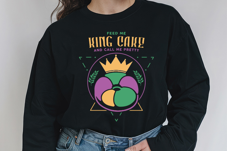 Feed Me King Cake & Call Me Pretty - Mardi Gras SVG Sweatshirt Mockup Image.jpg