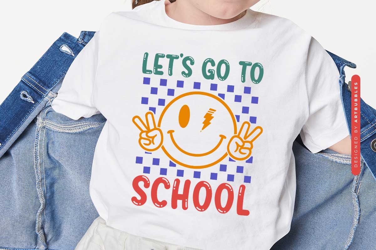 Let's Go to School - Back To School SVG File