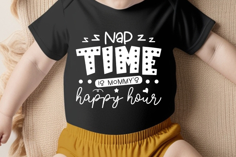 Nap Time is Mommy's Happy Hour - Quirky Baby SVG Shirt Mockup Image.jpg