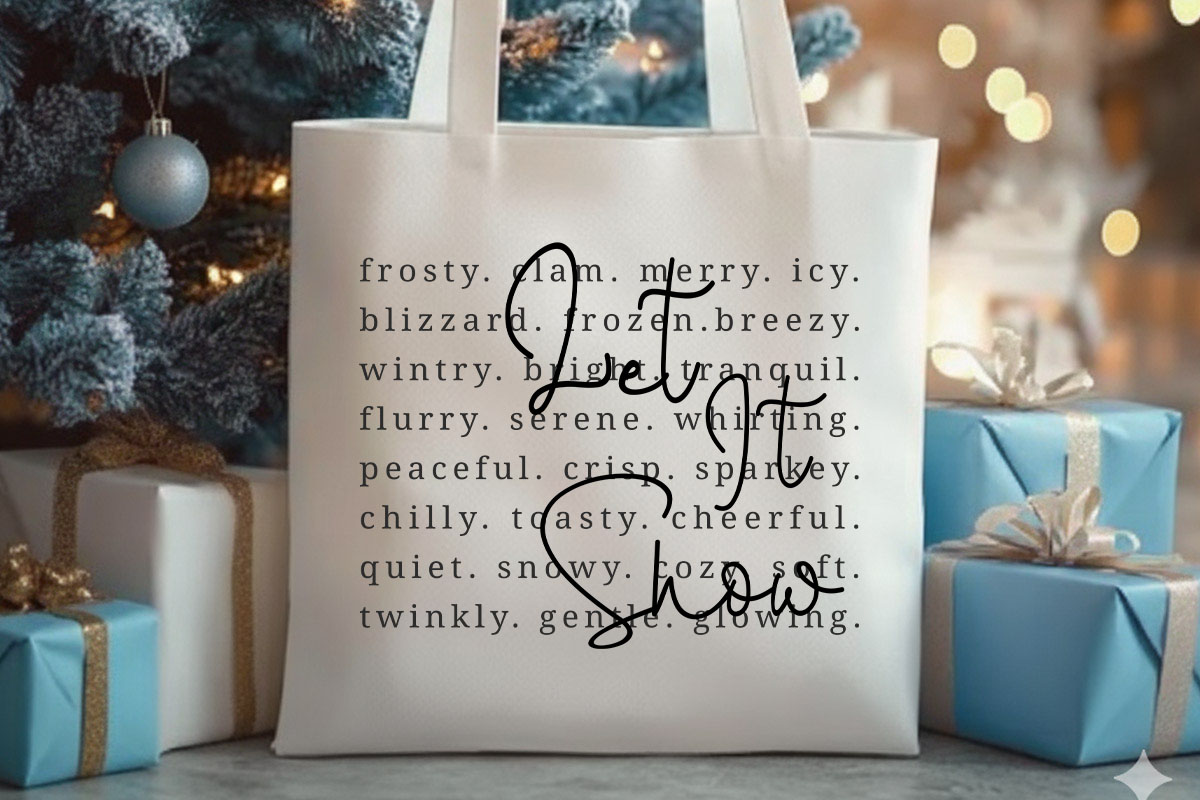 Let It Snow - Cozy Winter SVG Tote Bag Mockup Image.jpg